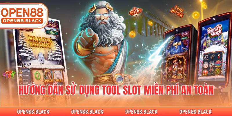 Hướng dẫn sử dụng tool slot miễn phí an toàn